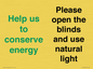 CC10762: Help us to conserve energy - Please open the blinds and use natural light