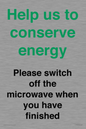 CC10764: Help us to conserve energy - Please switch off the microwave when you have finished