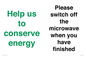 CC10764: Help us to conserve energy - Please switch off the microwave when you have finished