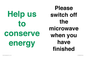 CC10764: Help us to conserve energy - Please switch off the microwave when you have finished