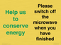 CC10764: Help us to conserve energy - Please switch off the microwave when you have finished