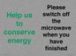 CC10764: Help us to conserve energy - Please switch off the microwave when you have finished