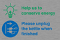 CC10766: Help us to conserve energy - Please unplug the kettle when finished