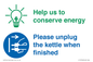 CC10766: Help us to conserve energy - Please unplug the kettle when finished