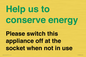 CC10768: Help us to conserve energy - Please switch this appliance off at the socket when not in use