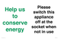 CC10768: Help us to conserve energy - Please switch this appliance off at the socket when not in use