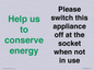 CC10768: Help us to conserve energy - Please switch this appliance off at the socket when not in use