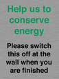 CC10770: Help us to conserve energy - Please switch this off at the wall when you are finished