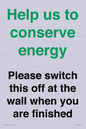 CC10770: Help us to conserve energy - Please switch this off at the wall when you are finished