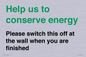 CC10770: Help us to conserve energy - Please switch this off at the wall when you are finished