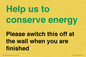 CC10770: Help us to conserve energy - Please switch this off at the wall when you are finished