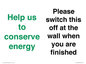 CC10770: Help us to conserve energy - Please switch this off at the wall when you are finished