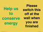 CC10770: Help us to conserve energy - Please switch this off at the wall when you are finished