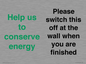 CC10770: Help us to conserve energy - Please switch this off at the wall when you are finished
