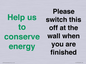 CC10770: Help us to conserve energy - Please switch this off at the wall when you are finished