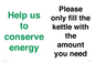 CC10773: Help us to conserve energy - Please only fill the kettle with the amount you need
