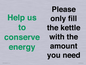 CC10773: Help us to conserve energy - Please only fill the kettle with the amount you need