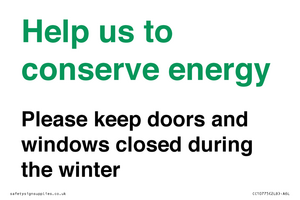 CC10775: Help us to conserve energy - Please keep doors and windows closed during the winter
