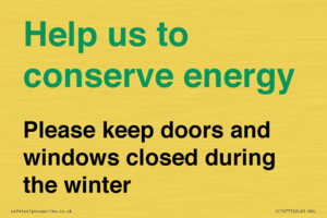 CC10775: Help us to conserve energy - Please keep doors and windows closed during the winter