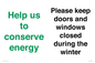 CC10775: Help us to conserve energy - Please keep doors and windows closed during the winter