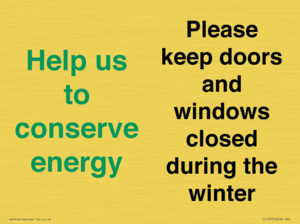 CC10775: Help us to conserve energy - Please keep doors and windows closed during the winter