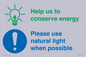CC10777: Help us to conserve energy - Please use natural light when possible