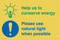 CC10777: Help us to conserve energy - Please use natural light when possible