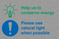 CC10777: Help us to conserve energy - Please use natural light when possible