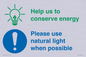 CC10777: Help us to conserve energy - Please use natural light when possible
