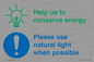 CC10777: Help us to conserve energy - Please use natural light when possible