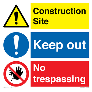 CC14928: Construction site keep out no trespassing