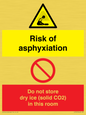 CH7557: Risk of asphyxiation. Do not store dry ice (solid CO2) in this room