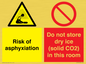 CH7557: Risk of asphyxiation. Do not store dry ice (solid CO2) in this room