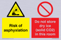 CH7557: Risk of asphyxiation. Do not store dry ice (solid CO2) in this room