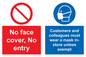 CP7069: No face cover, no entry. Customers and colleagues must wear a mask in-store unless exempt.