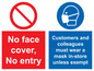 CP7069: No face cover, no entry. Customers and colleagues must wear a mask in-store unless exempt.