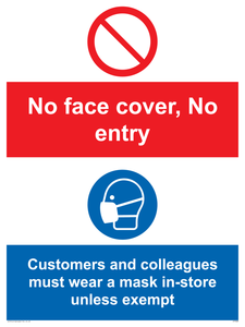 CP7069: No face cover, no entry. Customers and colleagues must wear a mask in-store unless exempt.