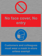 CP7069: No face cover, no entry. Customers and colleagues must wear a mask in-store unless exempt.