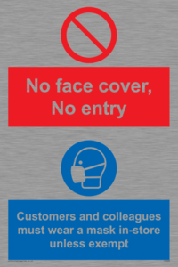 CP7069: No face cover, no entry. Customers and colleagues must wear a mask in-store unless exempt.