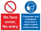CP7069: No face cover, no entry. Customers and colleagues must wear a mask in-store unless exempt.
