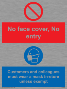 CP7069: No face cover, no entry. Customers and colleagues must wear a mask in-store unless exempt.