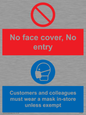 CP7069: No face cover, no entry. Customers and colleagues must wear a mask in-store unless exempt.