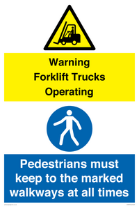 CV13091: Warning fork lift truck in operation Pedestrians must keep to the marked walkways at all times