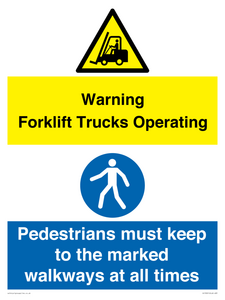 CV13091: Warning fork lift truck in operation Pedestrians must keep to the marked walkways at all times
