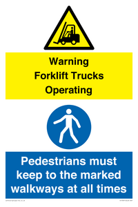 CV13091: Warning fork lift truck in operation Pedestrians must keep to the marked walkways at all times