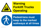 CV13091: Warning fork lift truck in operation Pedestrians must keep to the marked walkways at all times