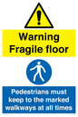 CV13095: Warning Fragile floor  Pedestrians must keep to the marked walkways at all times