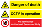 CV16258: Danger of death, CCTV, No admittance