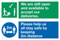 CV6004: We are still open and available to accept our deliveries. Please help us all stay safe by keeping 2m