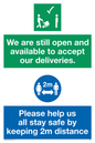 CV6004: We are still open and available to accept our deliveries. Please help us all stay safe by keeping 2m